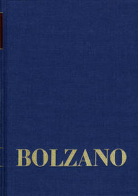 Bernard Bolzano Gesamtausgabe / Reihe II: Nachlaß. B. Wissenschaftliche Tagebücher. Band 5,2: Miscellanea Mathematica 8