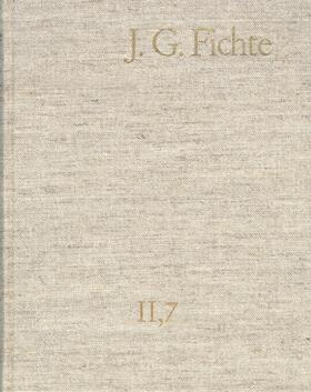 Johann Gottlieb Fichte: Gesamtausgabe / J. G. Fichte
