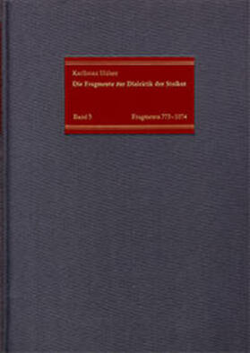 Die Fragmente zur Dialektik der Stoiker / Band 3: Die Fragmente Nr. 773-1074
