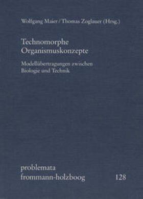 Technomorphe Organismuskonzepte