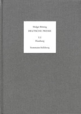 Deutsche Presse / Band 1.1: Hamburg. Von den Anfängen bis 1765