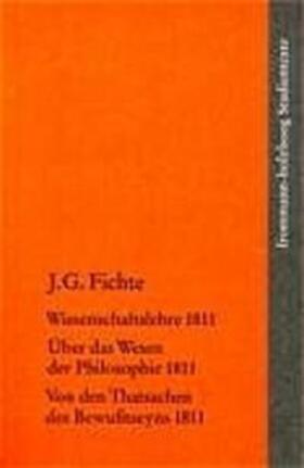 Johann Gottlieb Fichte: Die späten wissenschaftlichen Vorlesungen / II: 1811