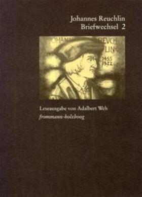 Johannes Reuchlin: Briefwechsel. Leseausgabe / Band 2: 1506–1513