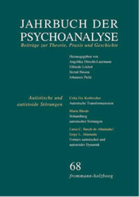 Jahrbuch der Psychoanalyse / Band 68: Autistische und autistoide Störungen – Erkennen und Behandeln