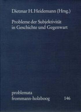 Probleme der Subjektivität in Geschichte und Gegenwart