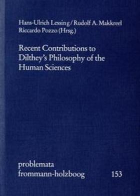 Recent Contributions to Dilthey's Philosophy of the Human Sc