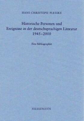Historische Personen und Ereignisse in der deutschsprachigen Literatur 1945–2000
