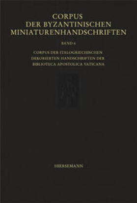 Corpus der byzantinischen Miniaturenhandschriften