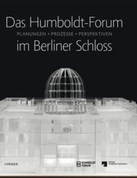 Das Humboldt-Forum im Berliner Schloss