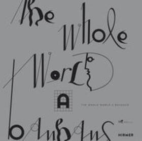 The Whole World a Bauhaus