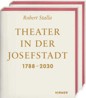 Stalla, R: Theater in der Josefstadt 1788-2030