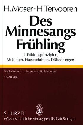 Des Minnesangs FrühlingBand II: Editionsprinzipien, Melodien, Handschriften, Erläuterungen