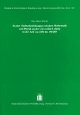 Zu den Wechselbeziehungen zwischen Mathematik und Physik an der Universität Leipzig in der Zeit von 1830 bis 1904/05