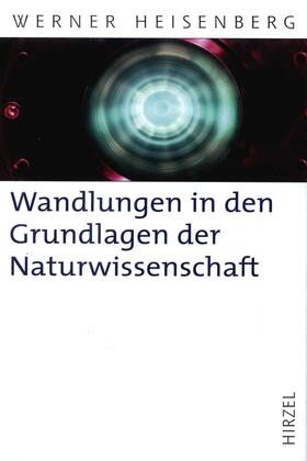 Heisenberg, W: Wandlungen Grundlg. Naturwiss.