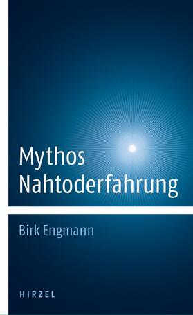 Engmann, B: Mythos Nahtoderfahrung