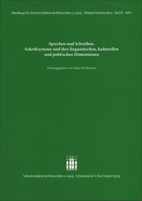 Sprechen und Schreiben. Schriftsysteme und ihre linguistischen, kulturellen und politischen Dimensionen