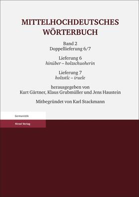 Mittelhochdeutsches Wörterbuch. Zweiter Band Lieferung 6 und 7