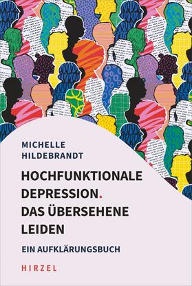 Hochfunktionale Depression. Das übersehene Leiden