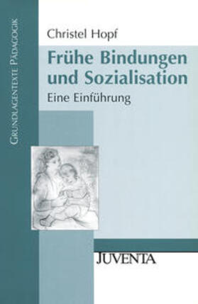 Frühe Bindungen und Sozialisation