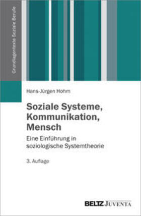 Hohm, H: Soziale Systeme, Kommunikation, Mensch
