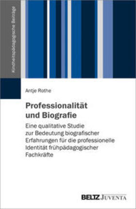 Rothe, A: Professionalität und Biografie