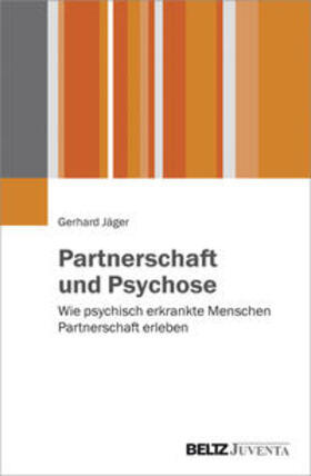 Partnerschaft und Psychose