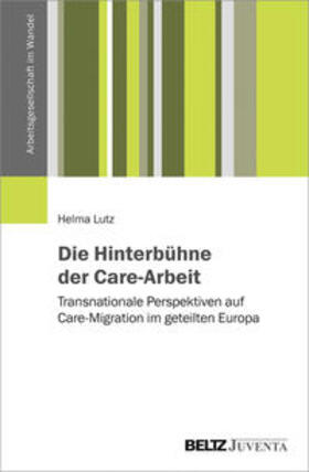 Lutz, H: Hinterbühne der Care-Arbeit