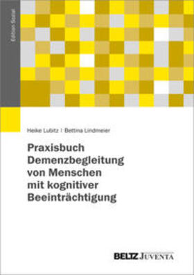 Lubitz, H: Praxisbuch Demenzbegleitung von Menschen mit kogn
