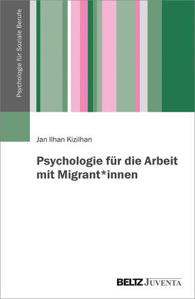 Psychologie für die Arbeit mit Migrant*innen