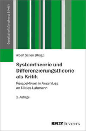 Systemtheorie und Differenzierungstheorie als Kritik