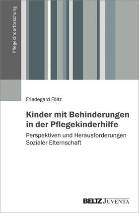 Föltz, F: Kinder mit Behinderungen in der Pflegekinderhilfe