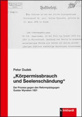 Dudek, P: "Körpermissbrauch und Seelenschändung"