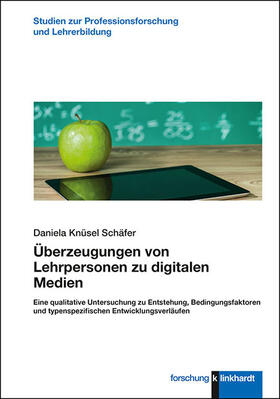 Knüsel Schäfer, D: Überzeugungen von Lehrpersonen zu digital