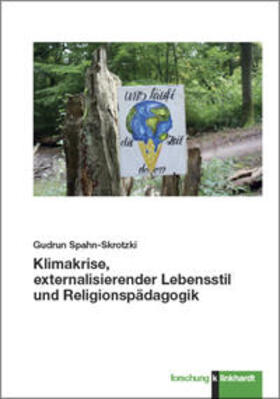 Spahn-Skrotzki, G: Klimakrise, externalisierender Lebensstil