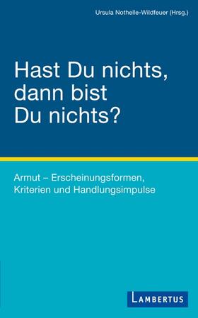 Hast Du nichts, dann bist Du nichts?