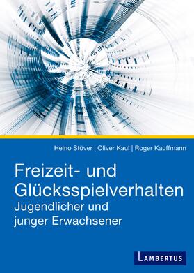 Freizeit- und Glücksspielverhalten Jugendlicher und junger Erwachsener