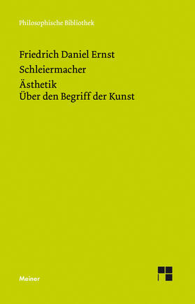 Schleiermacher, F: Ästhetik/Begriff der Kunst