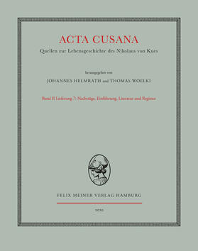 Acta Cusana. Quellen zur Lebensgeschichte des Nikolaus von Kues. Band II, Lieferung 7