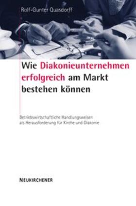 Wie Diakonieunternehmen erfolgreich am Markt bestehen können