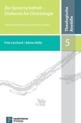Lienhard, F: Zur Sprache befreit - Diakonische Christologie