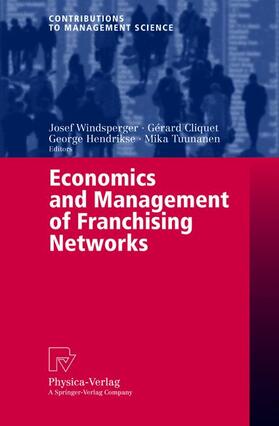 Economics and Management of Franchising Networks