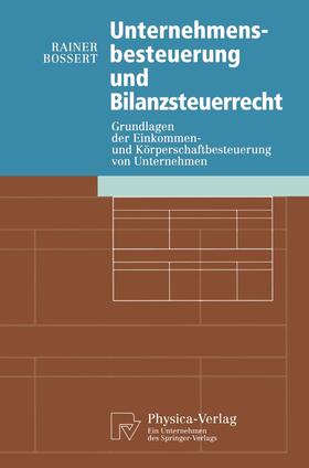 Unternehmensbesteuerung und Bilanzsteuerrecht