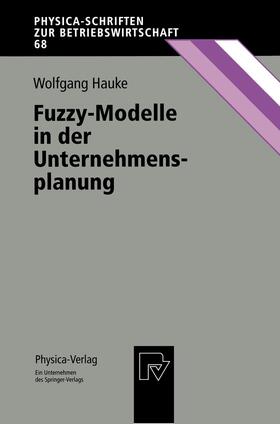 Fuzzy-Modelle in der Unternehmensplanung