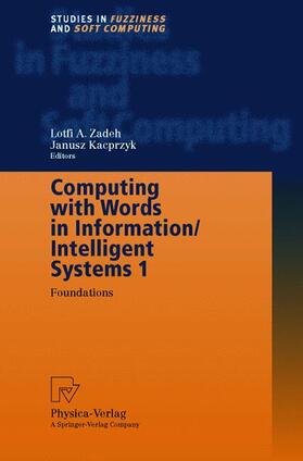 Computing with Words in Information/Intelligent Systems 1