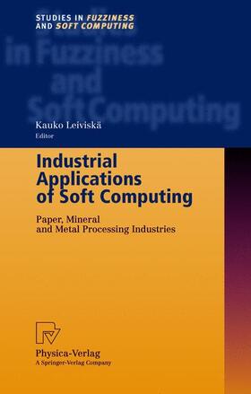 Industrial Applications of Soft Computing