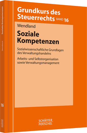 Grundkurs des Steuerrechts 16. Soziale Kompetenzen