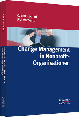 Bachert, R: Change Management in Nonprofit-Organisationen