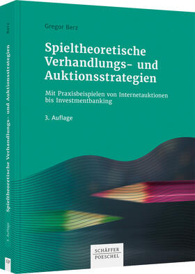 Berz, G: Spieltheoretische Verhandlungs- Auktionsstrategien