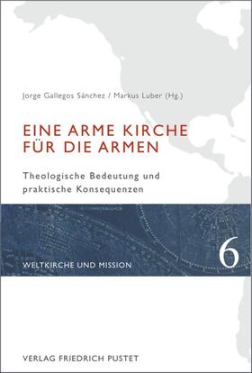 Gallegos Sánchez, J: Eine arme Kirche für die Armen