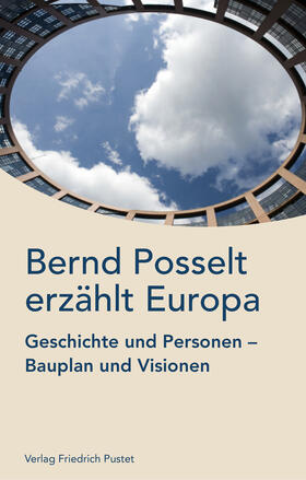 Posselt, B: Bernd Posselt erzählt Europa